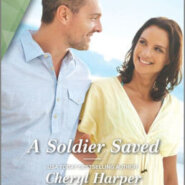 Spotlight & Giveaway: A Soldier Saved by Cheryl Harper