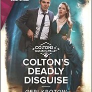 Spotlight & Giveaway: Colton’s Deadly Disguise by Geri Krotow