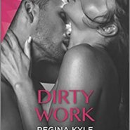 REVIEW: Dirty Work: A Steamy Workplace Romance by Regina Kyle