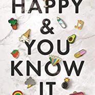 Spotlight & Giveaway: Happy and You Know It by Laura Hankin