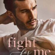 Spotlight & Giveaway: Fight for Me by Corinne Michaels