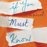 Spotlight & Giveaway: If You Must Know by Jamie Beck