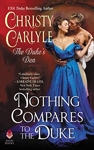 Nothing Compares to the Duke by Christy Carlyle