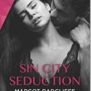 REVIEW: Sin City Seduction by Margot Radcliffe