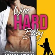 REVIEW: Wine Hard, Baby by Mimi Jean Pamfiloff