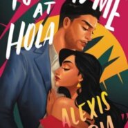 REVIEW: You Had Me at Hola by Alexis Daria