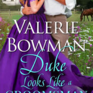 Spotlight & Giveaway: Duke Looks Like a Groomsman by Valerie Bowman