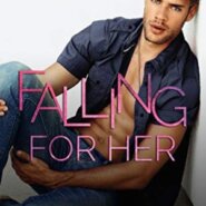 Spotlight & Giveaway: Falling For Her by Monica Murphy