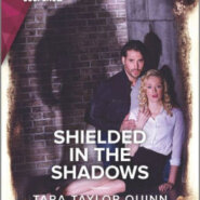 Spotlight & Giveaway: Shielded in the Shadows by Tara Taylor Quinn