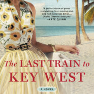 REVIEW: The Last Train to Key West by Chanel Cleeton