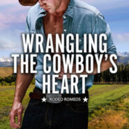 Spotlight & Giveaway: Wrangling the Cowboy’s Heart by Leah Vale