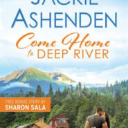 Spotlight & Giveaway: Come Home to Deep River by Jackie Ashenden