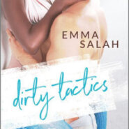 Spotlight & Giveaway: Dirty Tactics by Emma Salah