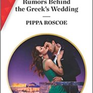 Spotlight & Giveaway: Rumours Behind the Greek’s Wedding by Pippa Roscoe