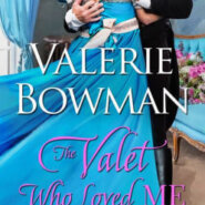 Spotlight & Giveaway: The Valet Who Loved Me by Valerie Bowman