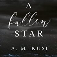 REVIEW: A Fallen Star by A.M. Kusi