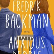 REVIEW: Anxious People by Fredrik Backman
