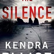 REVIEW: The Silence by Kendra Elliot