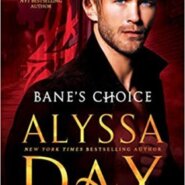 Spotlight &  Giveaway: Bane’s Choice by Alyssa Day