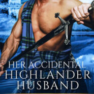 Spotlight & Giveaway: Her Accidental Highlander Husband by Allison B. Hanson