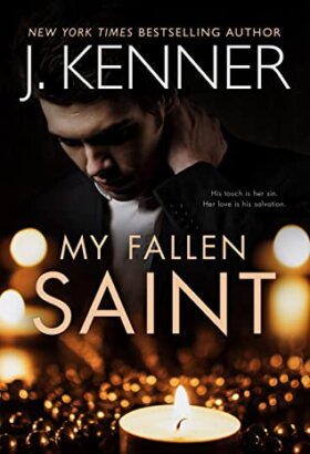 Review My Fallen Saint By J Kenner Harlequin Junkie Blogging About Books Addicted To Hea