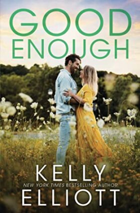 Review Good Enough By Kelly Elliott Harlequin Junkie Blogging About Books Addicted To Hea