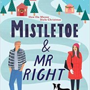 REVIEW: Mistletoe and Mr. Right by Sarah Morgenthaler