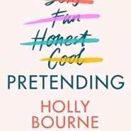 REVIEW: Pretending by Holly Bourne