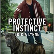REVIEW: Protective Instinct by Tricia Lynne