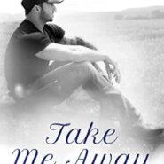 REVIEW: Take Me Away by Kelly Elliott