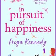 REVIEW: In Pursuit of Happiness by Freya Kennedy
