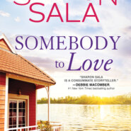 Spotlight & Giveaway: Somebody to Love by Sharon Sala