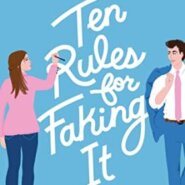 REVIEW: Ten Rules for Faking It by Sophie Sullivan