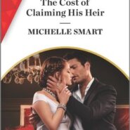 REVIEW: The Cost of Claiming His Heir by Michelle Smart