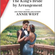 Spotlight & Giveaway: The King’s Bride by Arrangement by Annie West