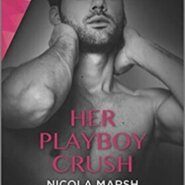REVIEW: Her Playboy Crush by Nicola Marsh