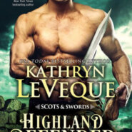 Spotlight & Giveaway: Highland Defender by Kathryn Le Veque