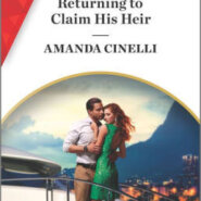 Spotlight & Giveaway: Returning To Claim His Heir by Amanda Cinelli