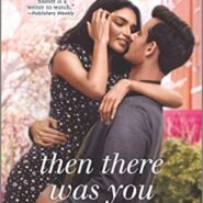 REVIEW: Then There Was You by Mona Shroff