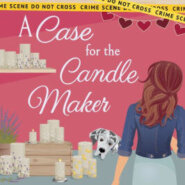 Spotlight & Giveaway: A Case for the Candle Maker by Candace Havens