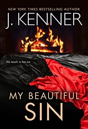 Review My Beautiful Sin By J Kenner Harlequin Junkie Blogging About Books Addicted To Hea