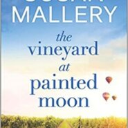 REVIEW: The Vineyard at Painted Moon by Susan Mallery