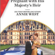 Spotlight &  Giveaway: Pregnant with His Majesty’s Heir by Annie West