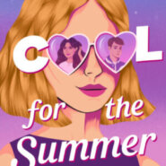 REVIEW: Cool for the Summer by Dahlia Adler