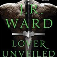 Spotlight & Giveaway: Lover Unveiled by J.R. Ward