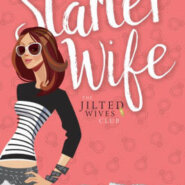 Spotlight & Giveaway: Starter Wife by Bethany Lopez