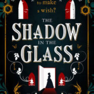 Spotlight & Giveaway: The Shadow in the Glass by JJA Harwood