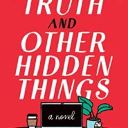 REVIEW: The Truth and Other Hidden Things by Lea Geller