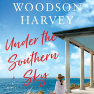 Spotlight & Giveaway: UNDER THE SOUTHERN SKY by Kristy Woodson Harvey