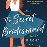 REVIEW: The Secret Bridesmaid by Katy Birchall